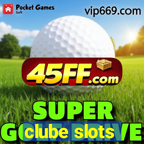 clube slots